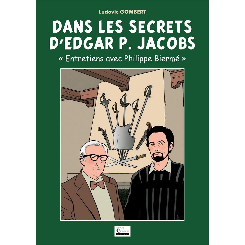 Blake et Mortimer Les Secrets d'Edgar P. Jacobs : Édition Collector Gomb-R 2015