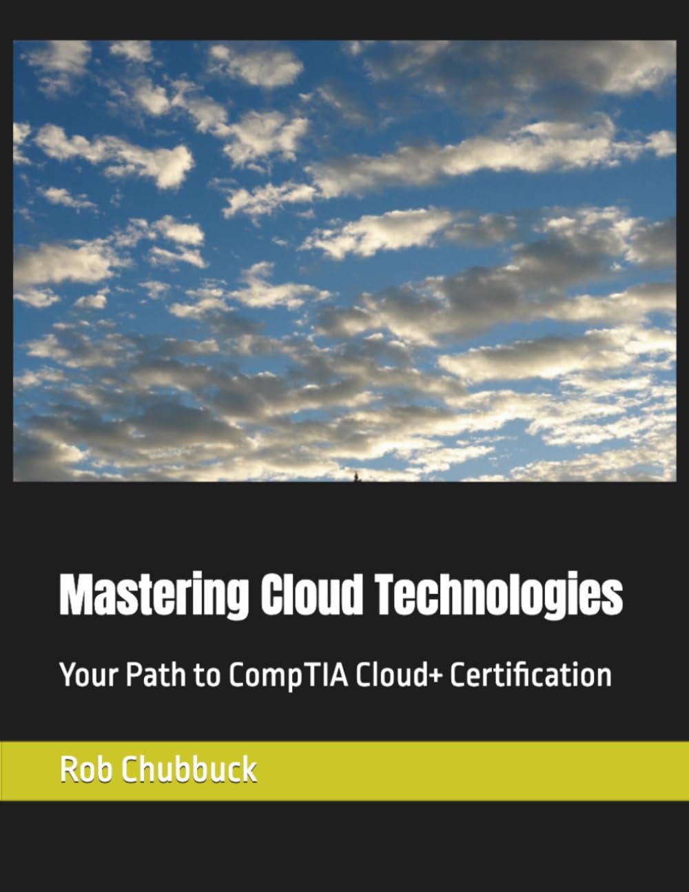 Mastering Cloud Technologies: Your Path to CompTIA Cloud+ Certification