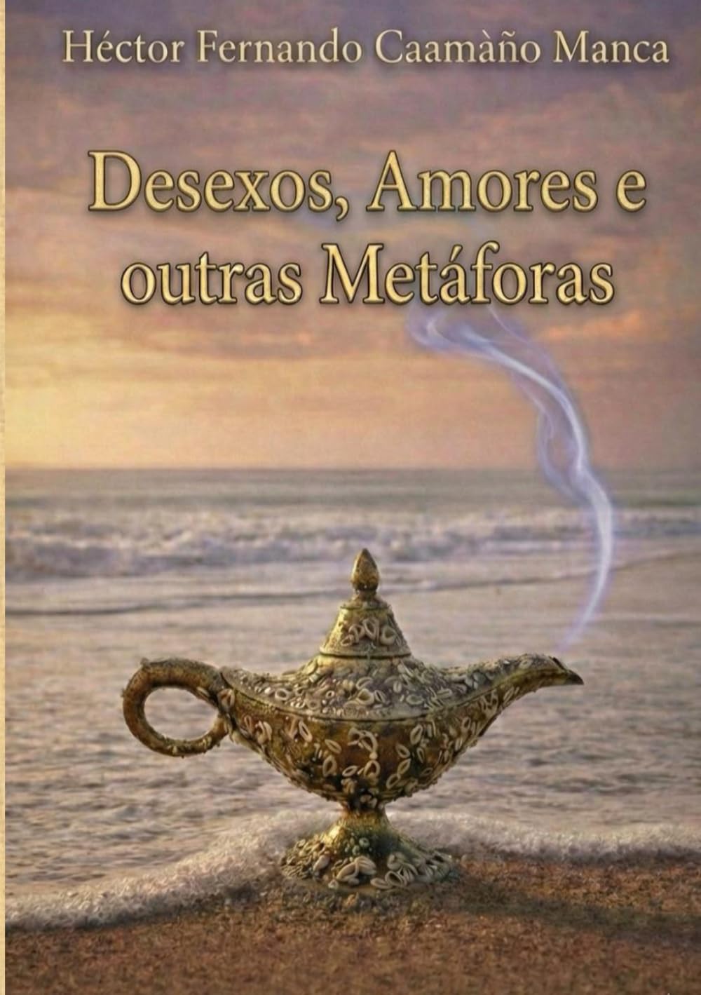 Desexos, amores e outras metáforas