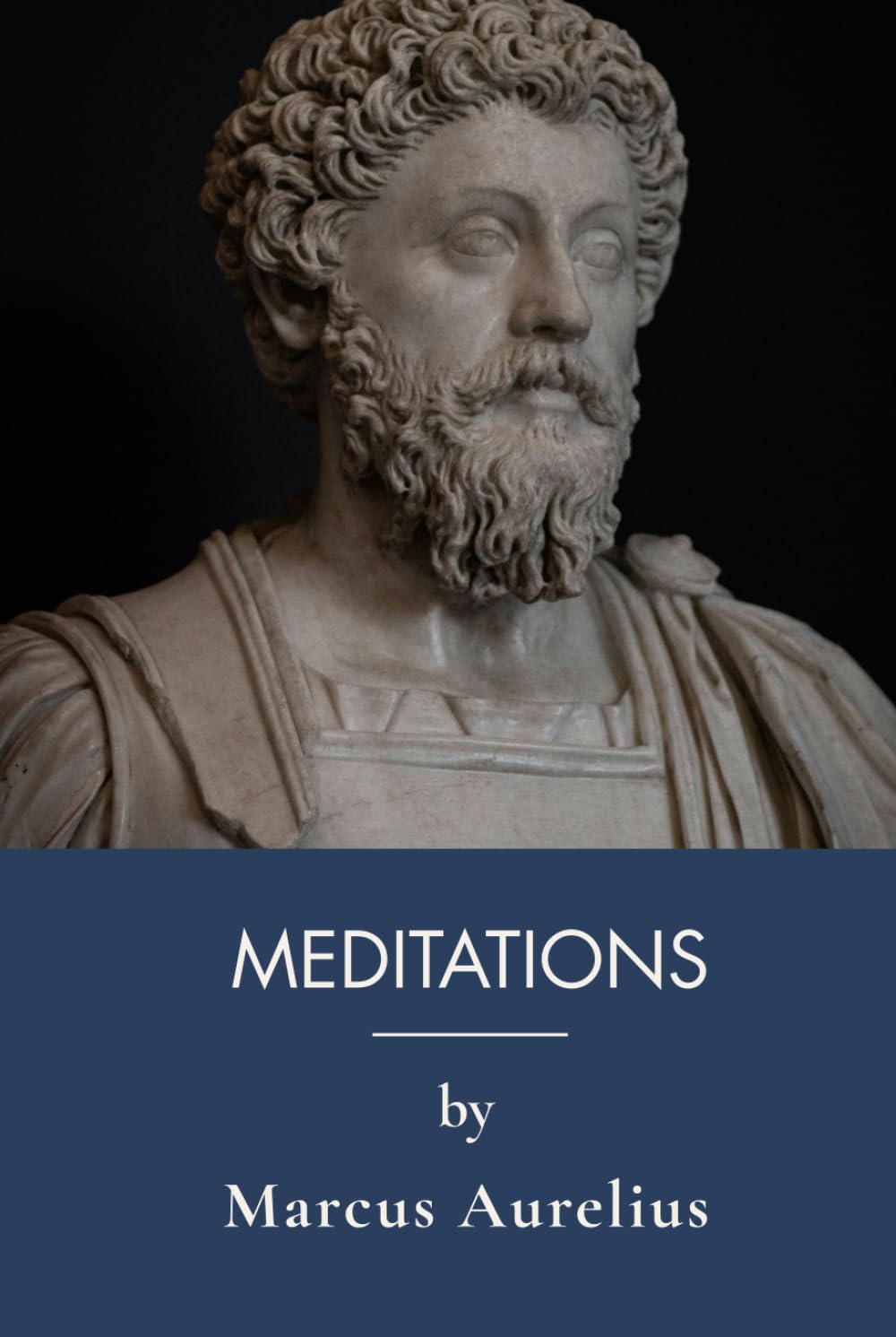 Meditations: Stoic Thoughts And Being Stoic (Annotated)
