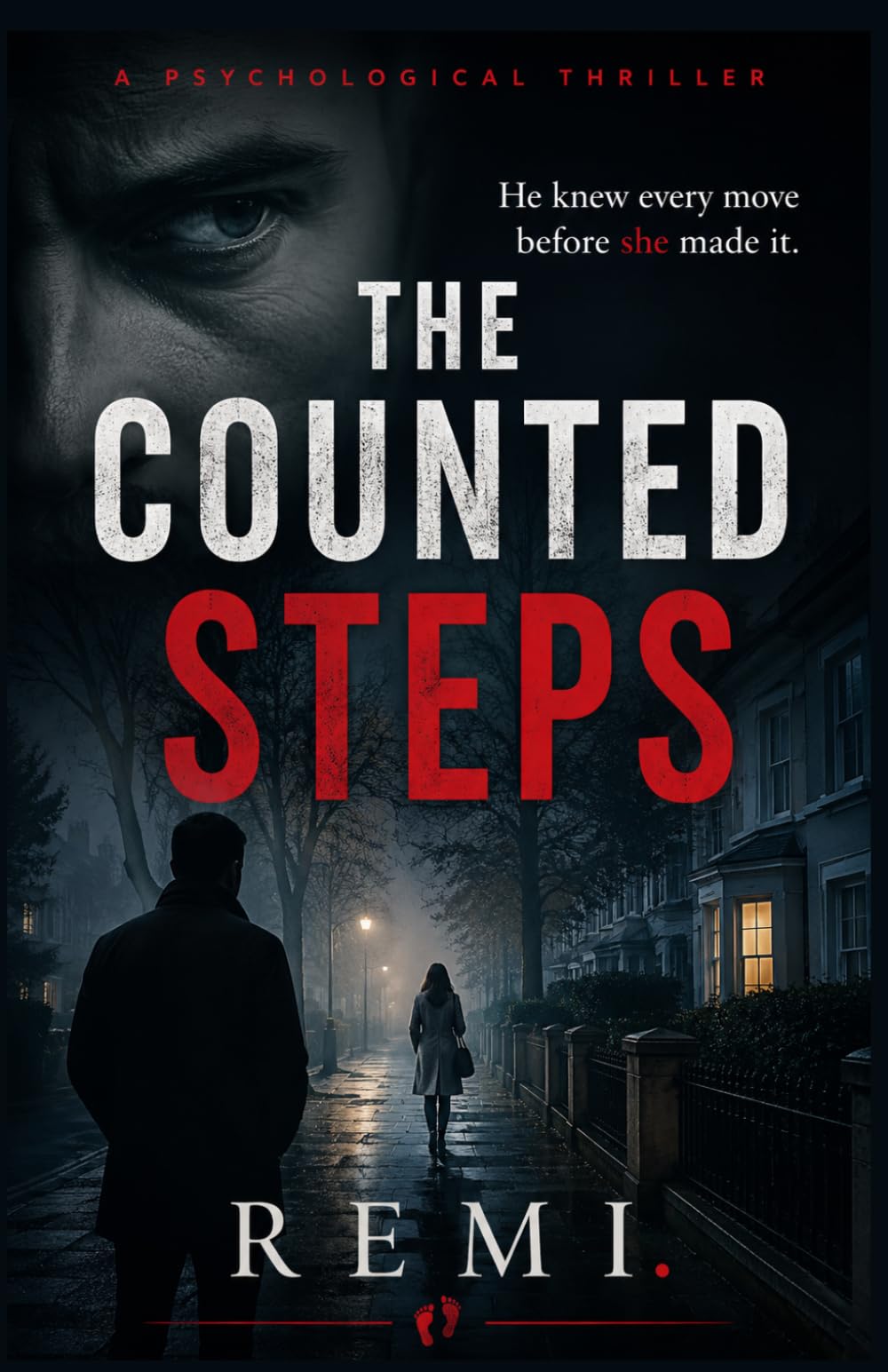 THE COUNTED STEPS: He knew every move before she made it