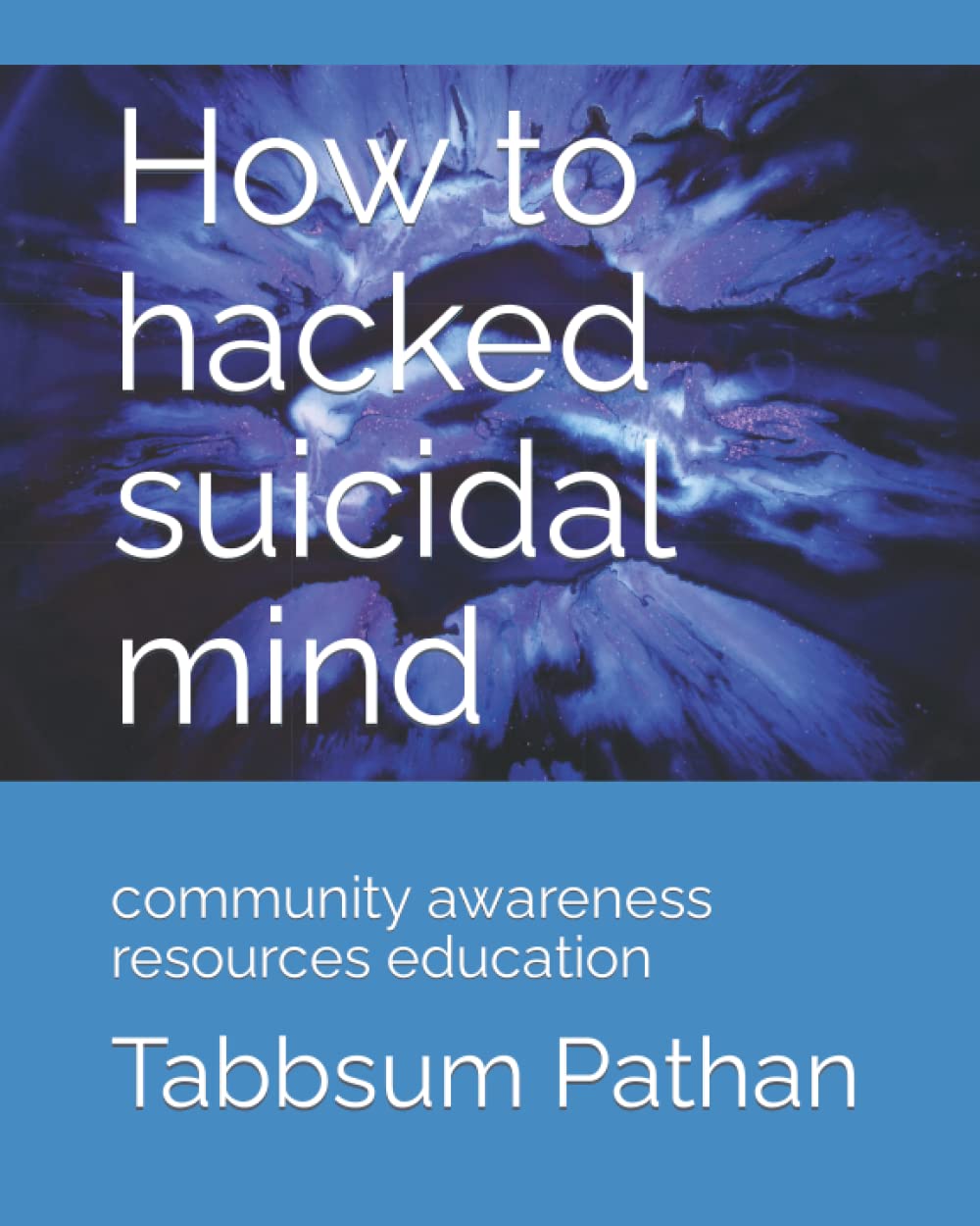 How to hacked suicidal mind: community awareness resource education