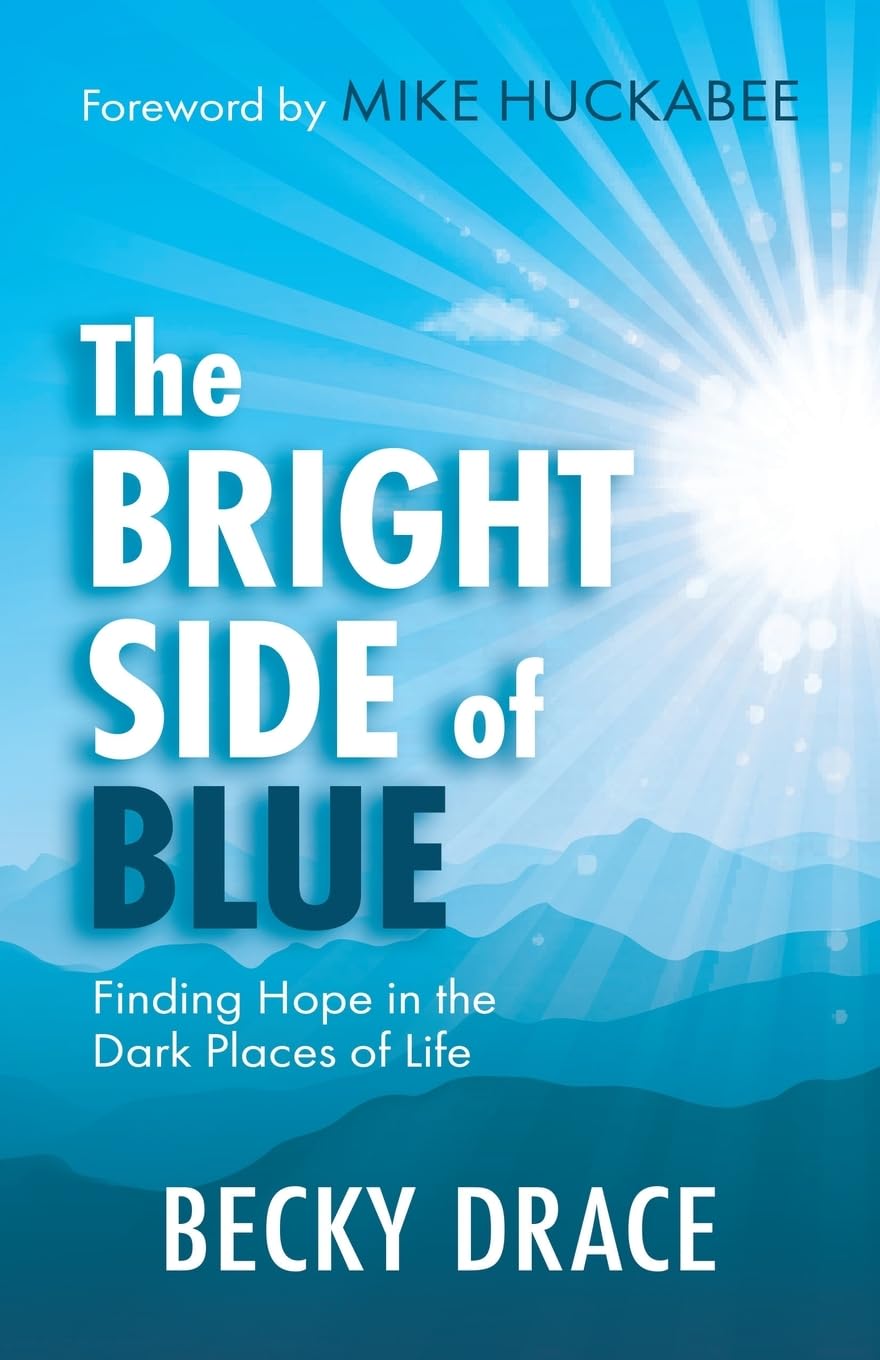 The Bright Side of Blue: Finding Hope in the Dark Places of Life
