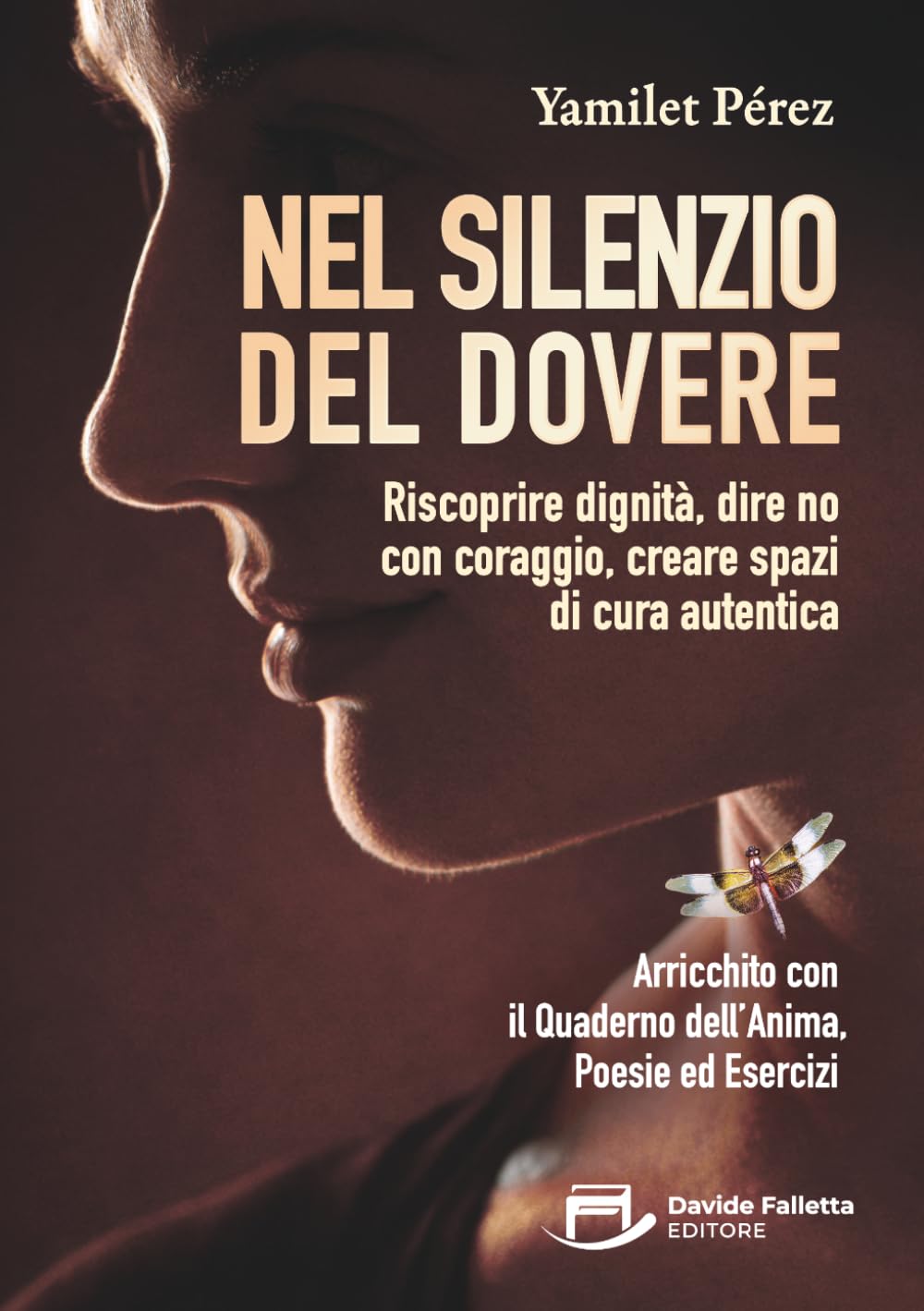 Nel Silenzio del Dovere: Riscoprire dignità, dire no con coraggio, creare spazi di cura autentica