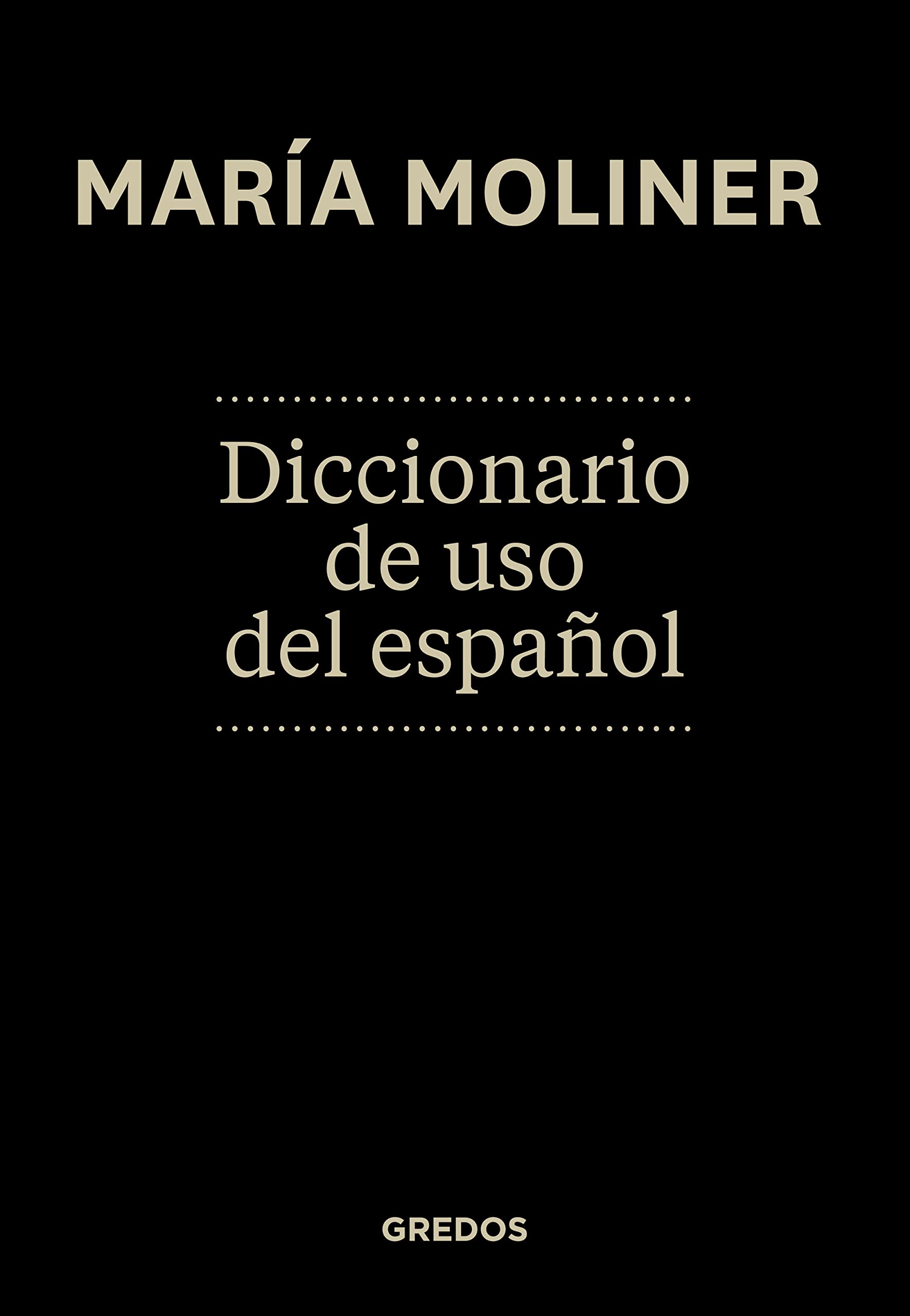 Diccionario de uso del espanol Maria Moliner: Nueva Edición Actualizada