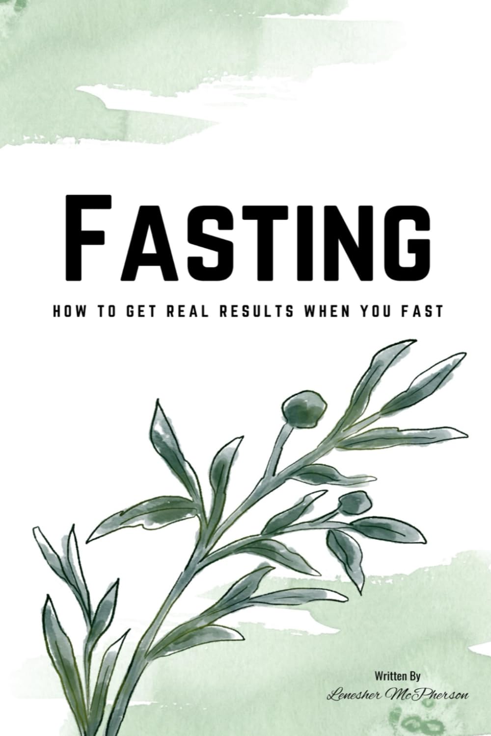 FASTING: How To Get Real Results When You Fast