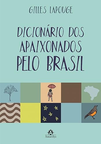 Dicionário dos apaixonados pelo Brasil