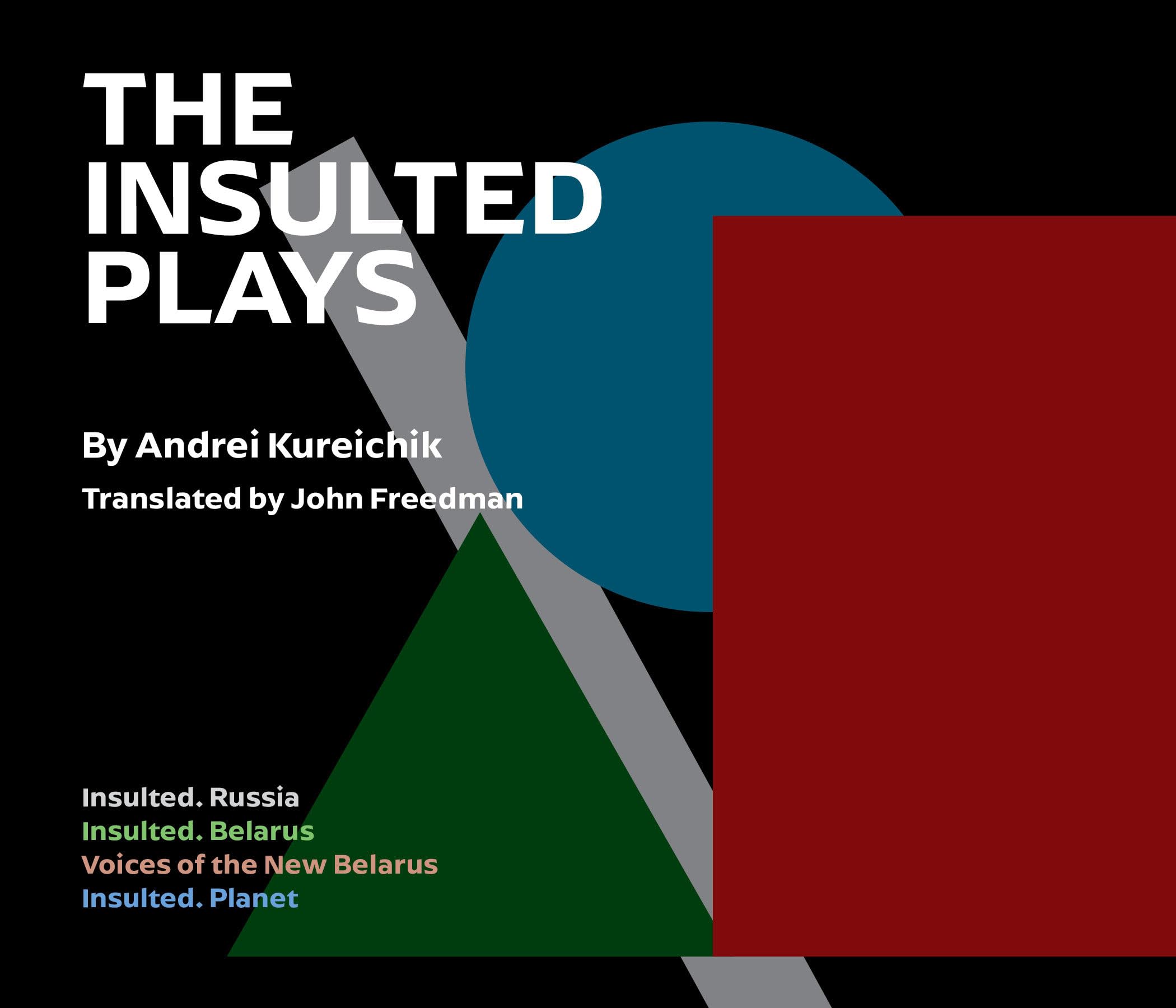 The Insulted Plays.by Kureichik  New 9781942281320 Fast Free Shipping**