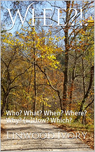 Whee ? ! .: Who? What? When? Where? Why? (w)How? Which?
