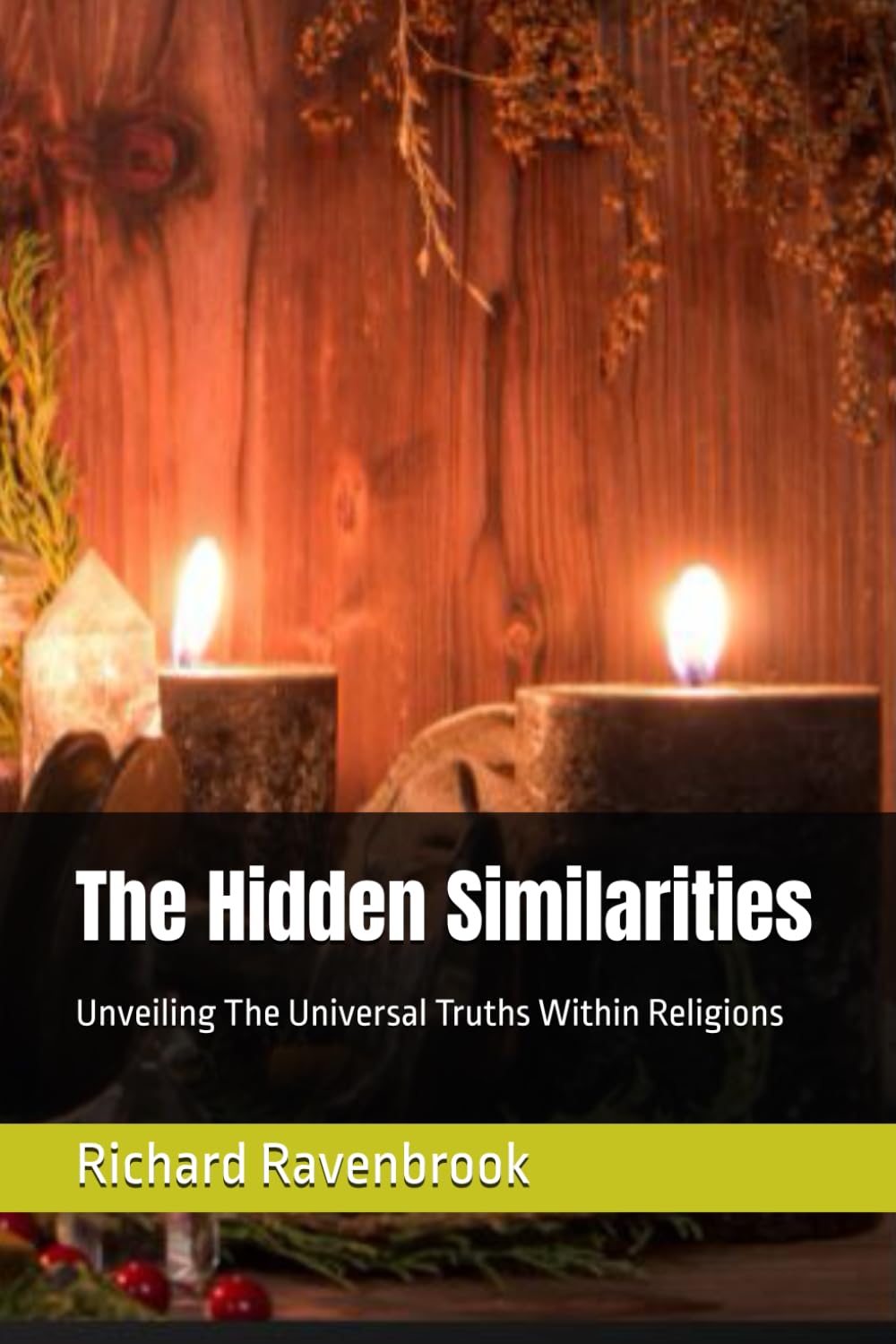 The Hidden Similarities: Unveiling The Universal Truths Within Religions