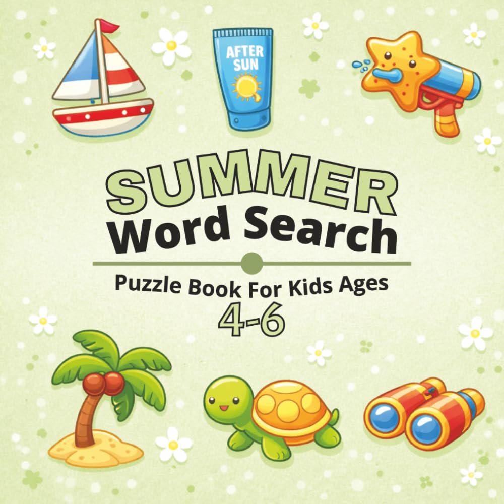 Summer Word Search Puzzle Book for Kids Ages 4–6: Fun and Easy Summer-Themed Word Search Puzzles for Preschool and Kindergarten Kids