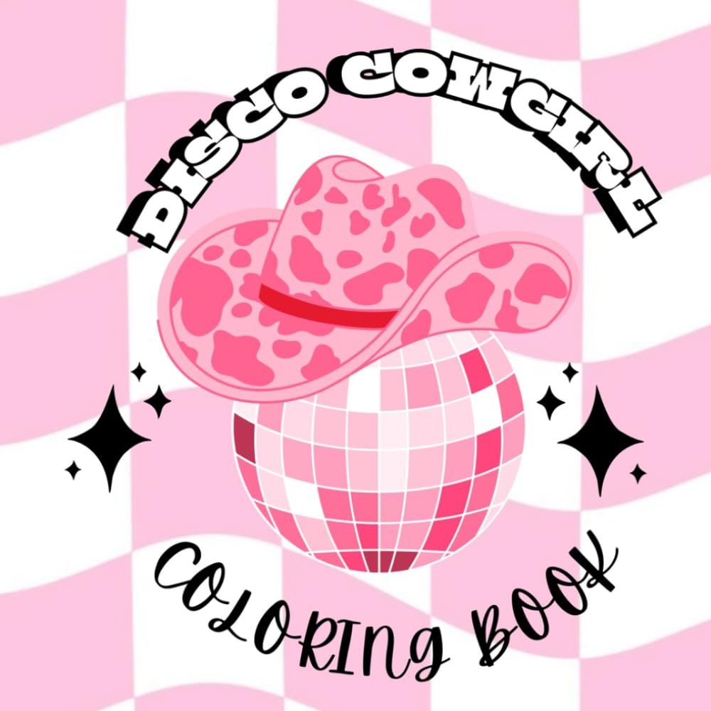 Disco Cowgirl Coloring Book: Preppy Disco Coquette Aesthetic for Kids, Teens & Adults, Promotes Relaxation and Stress Relief, Reduce Anxiety
