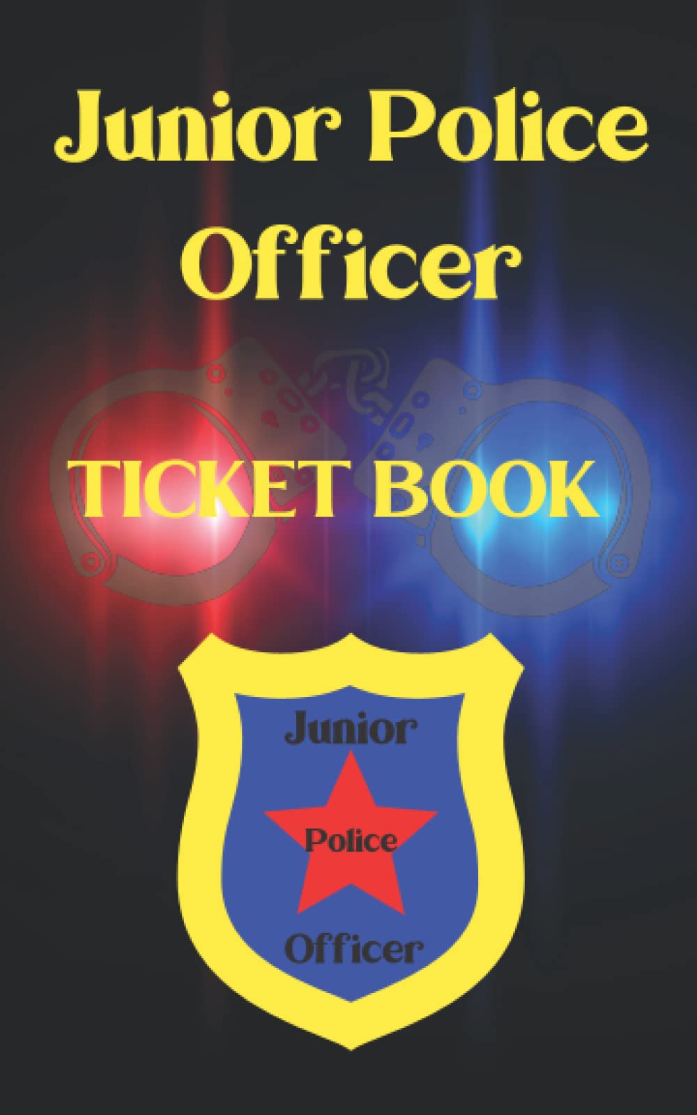 Kids Junior Police Officer Ticket Book | Pretend Aspiring Police Officers Play Ticket Book for Imaginary Cops and Robbers: Pretend Ticket Book with ... Police Gear Design is the Perfect Gift