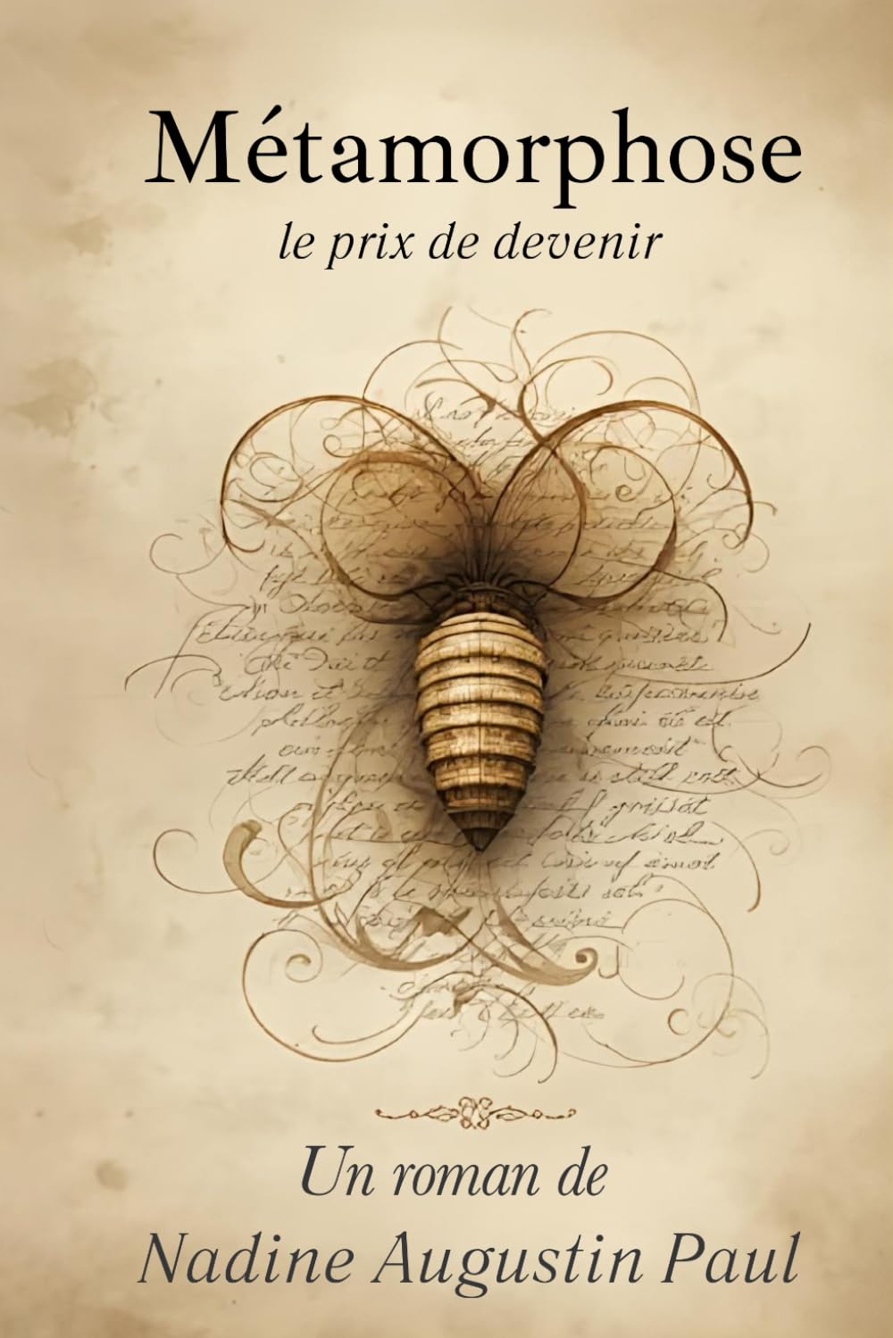 Metamorphose: Le prix de devenir