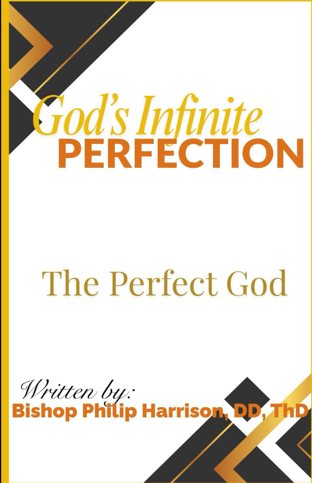 God's Infinite Perfection: A Perfect God