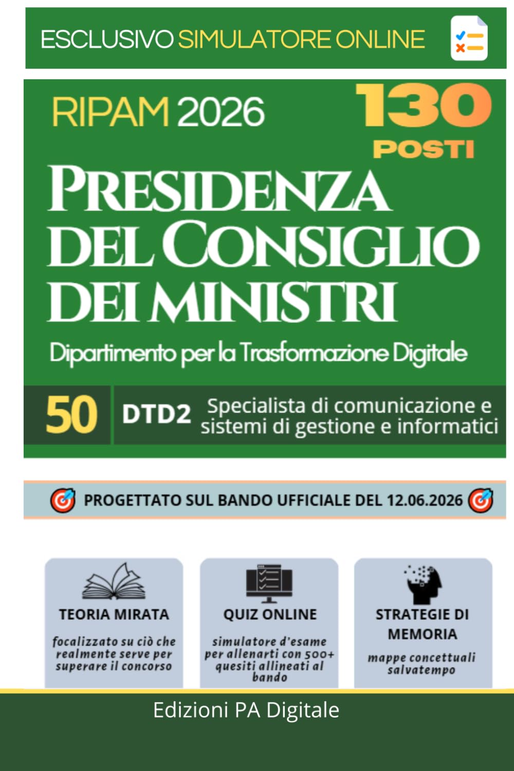 Concorso RIPAM Presidenza del Consiglio 130 posti | 50 unità DTD2 Specialista Comunicazione e Sistemi di Gestione e Informatici: Manuale 2026 | Quiz, Schede di Ripasso e Simulatore Online