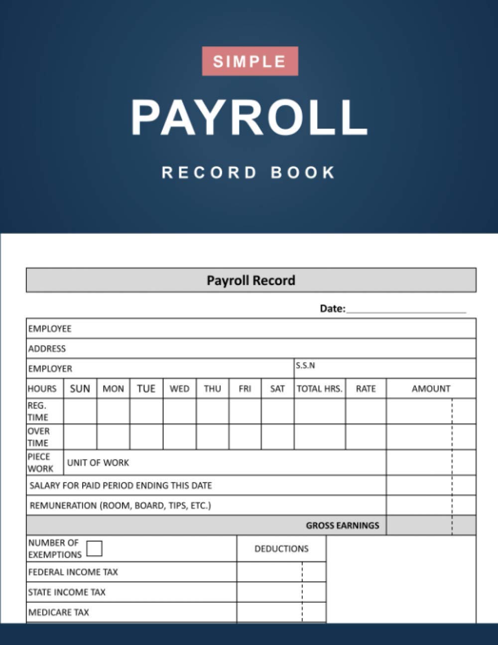 Payroll Record Book: Simple Employee Payroll Record Book for Small Business - 110 Pages (8.5" x 11" Inches)
