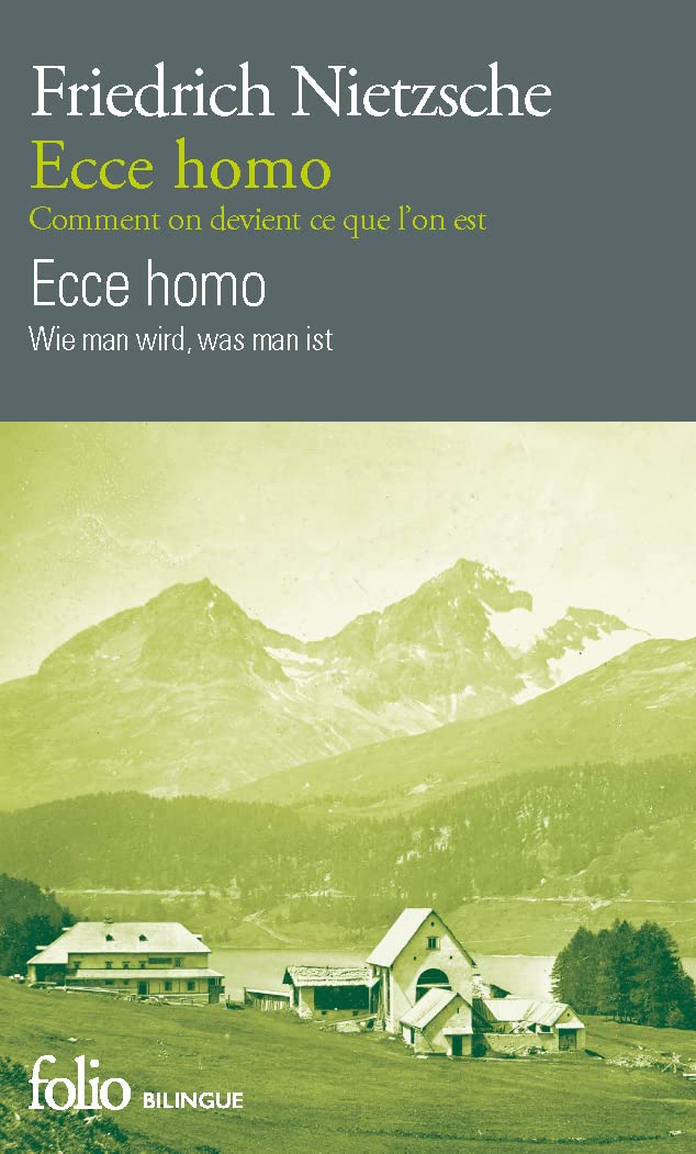 Ecce homo/Ecce homo: Comment on devient ce que l'on est/Wie man wird, was man ist (Folio bilingue)