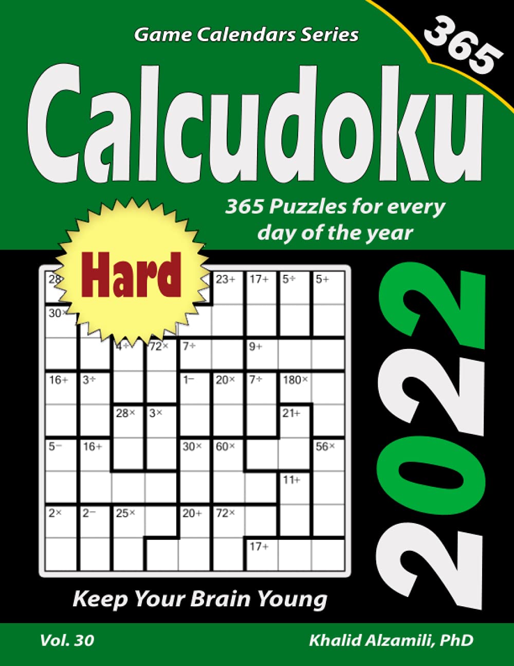 2022 Calcudoku: 365 Hard Puzzles for Every Day of the Year : Keep Your Brain Young (Game Calendars Series)
