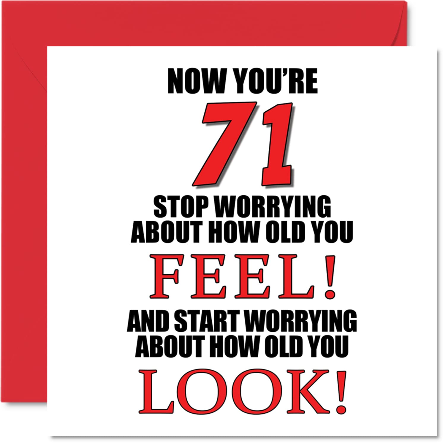 Fun 71st Birthday Cards for Men Woman - How old You Look - Happy Birthday Card for Dad Mum Great Grandad Grandpa Nanny Grandma Gran Uncle Auntie, 145mm Greeting Cards
