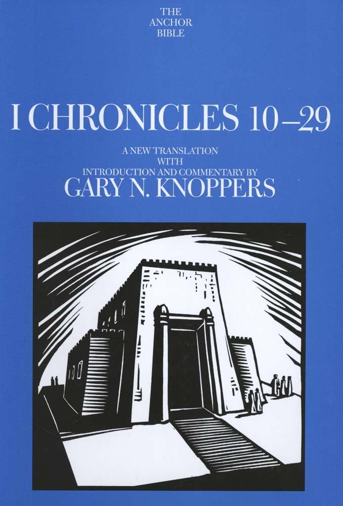 I Chronicles 1029 (The Anchor Yale Bible Commentaries) Knoppers, Gary