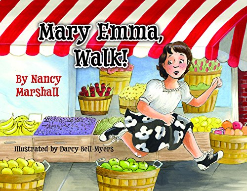 Mary Emma, Walk! 1592987222 Book Cover
