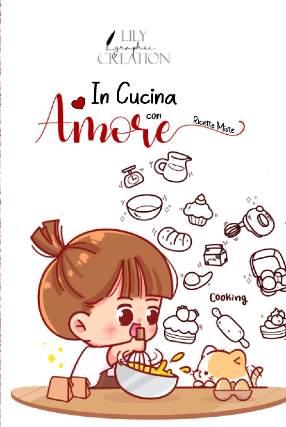 In cucina con Amore: Ricette Miste (Italian Edition)