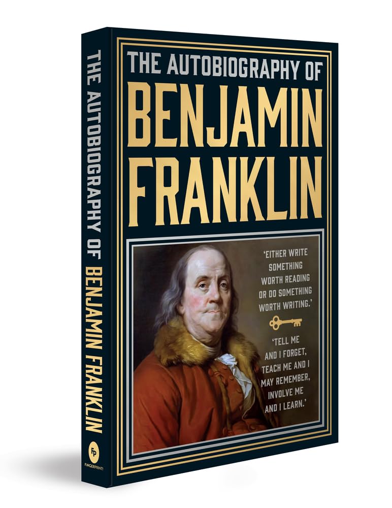 The Autobiography of Benjamin Franklin : Deluxe Hardbound Edition