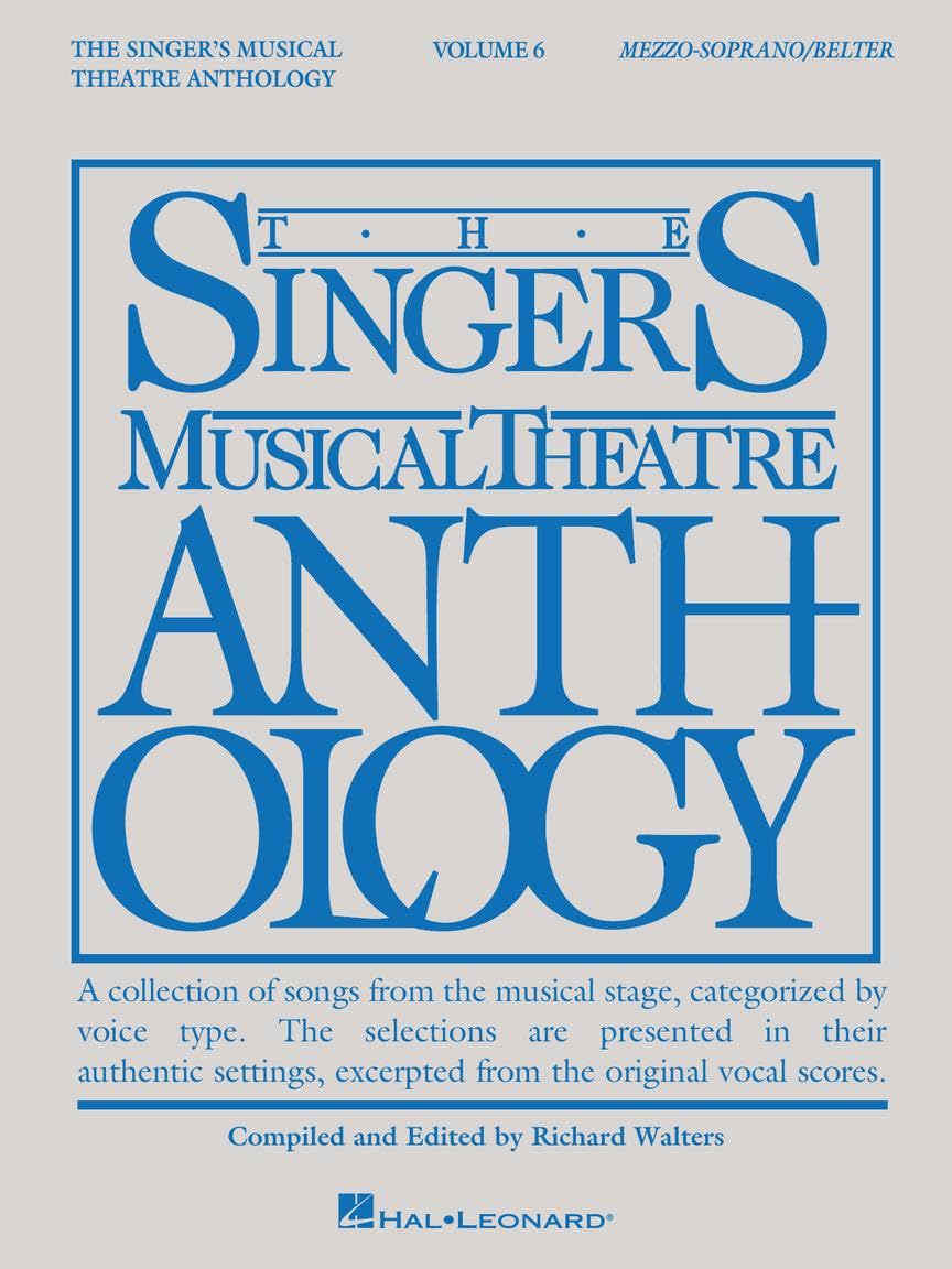 Singer's Musical Theatre Anthology Volume 6: Mezzo-Soprano/Belter Sheet Music | 32 Broadway Songs for Piano, Vocal and Guitar | Vocal Collection for Performers and Music Teachers