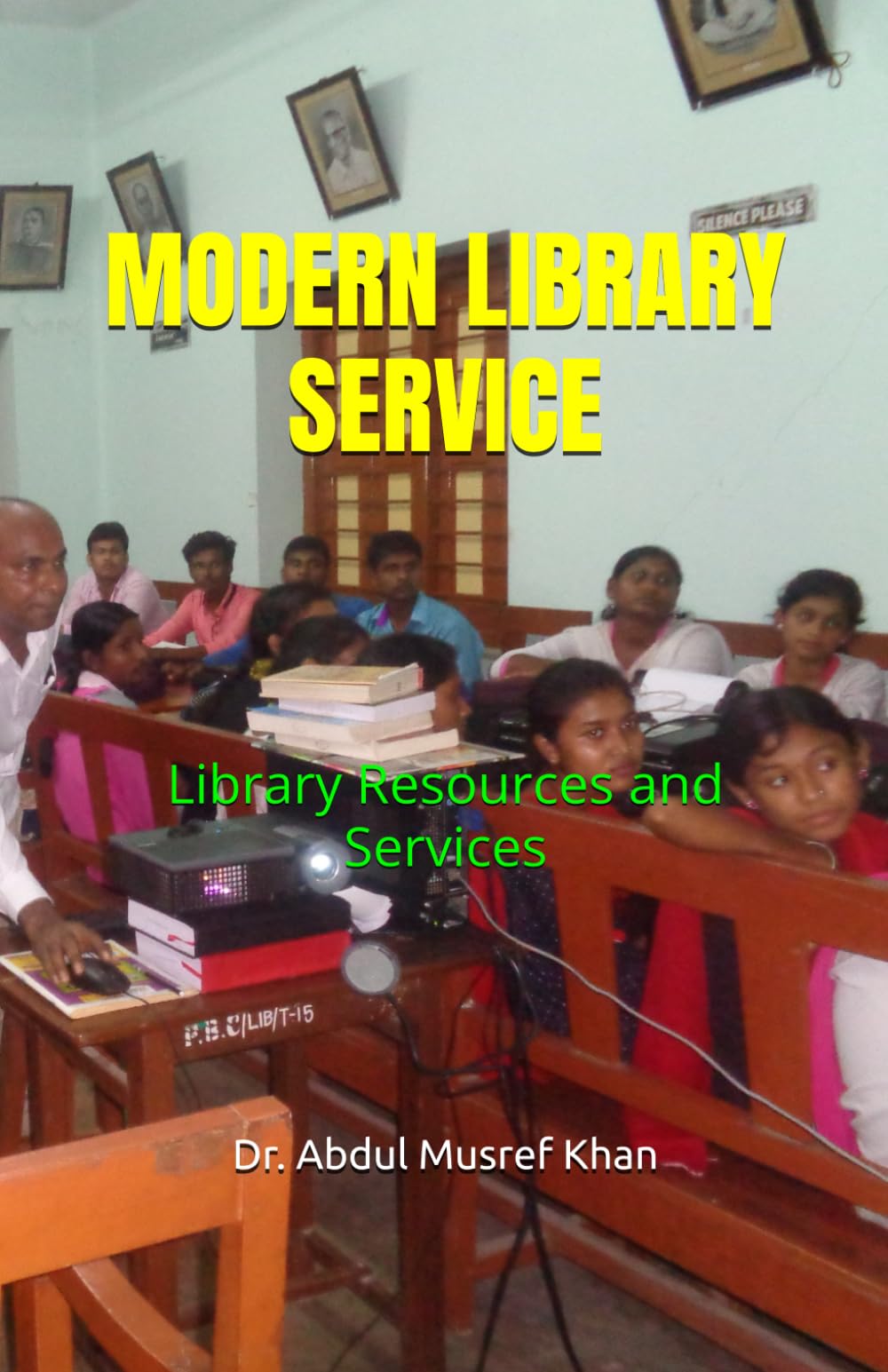 MODERN LIBRARY SERVICE: Library Resources and Services