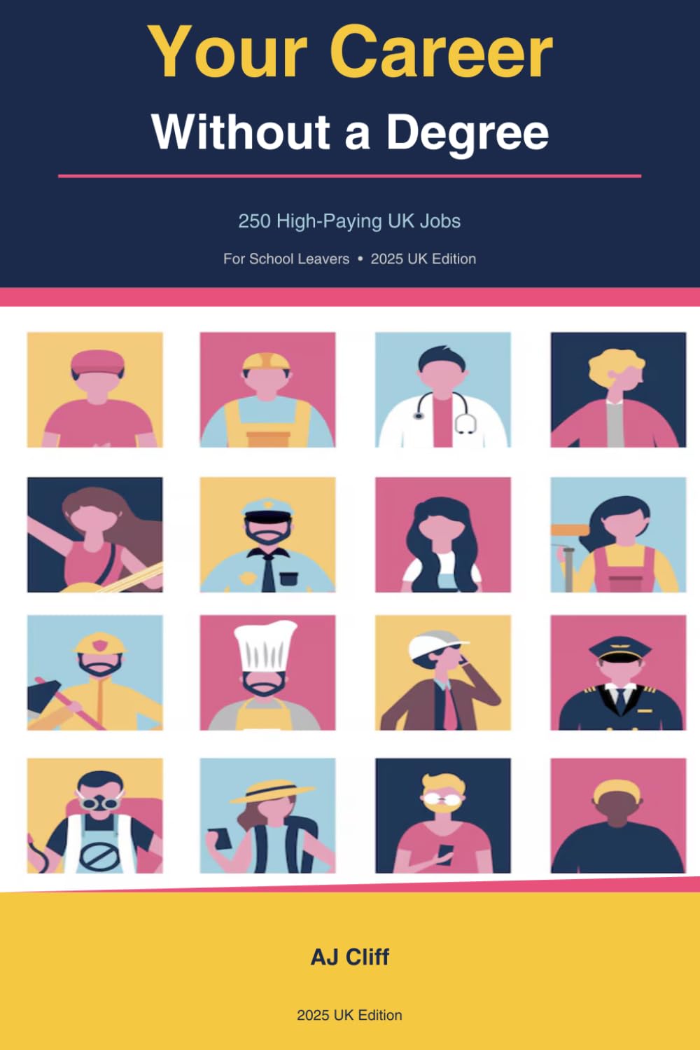 Your Career Without a Degree: 250 High-Paying UK Jobs