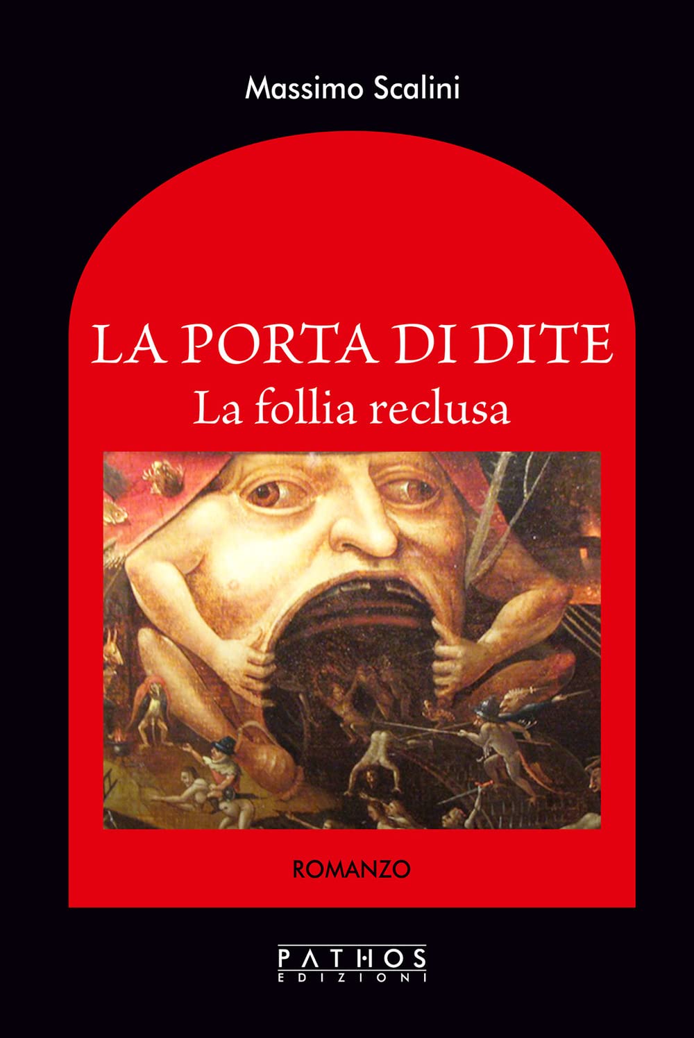 La Porta Di Dite. La Follia Reclusa - 4