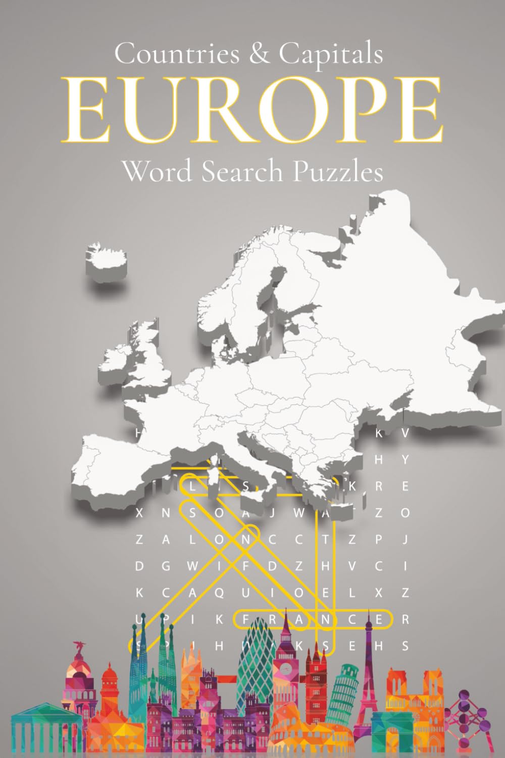 Europe Word Search Puzzle Book: 90 Puzzles - One for Every Country & Capital in Europe