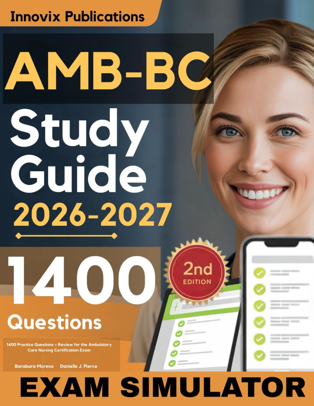 AMB-BC Study Guide Simplified: 1400 Practice Questions + Review for the Ambulatory Care Nursing Certification Exam