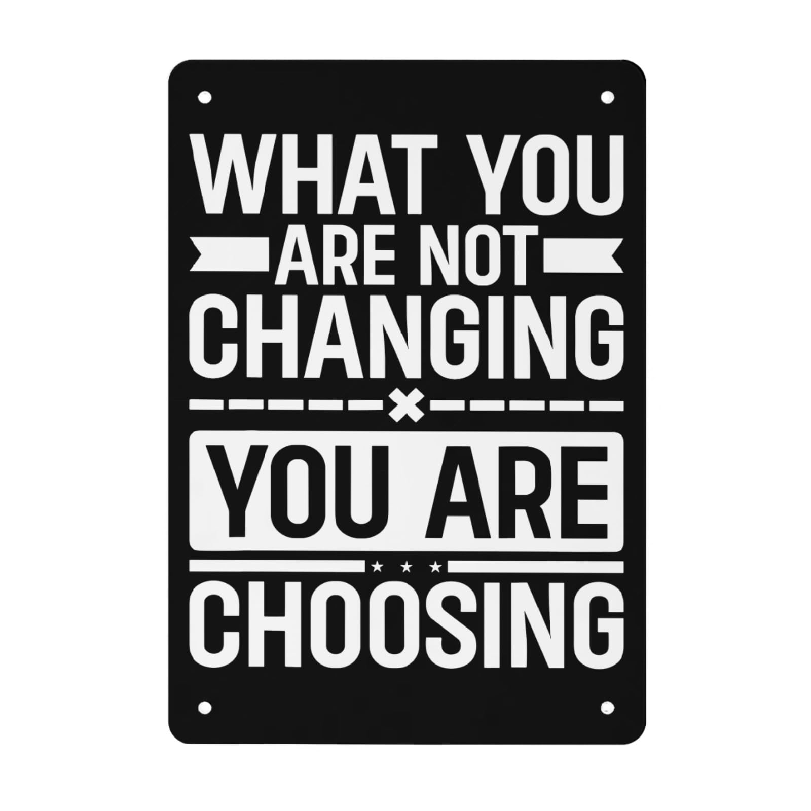 Yepyayqvk Tin Sign 356 What You Are Not Changings You Are Choosing Motivational Vintage Sign Art Wall Decor For Living Room 6X8 Inch