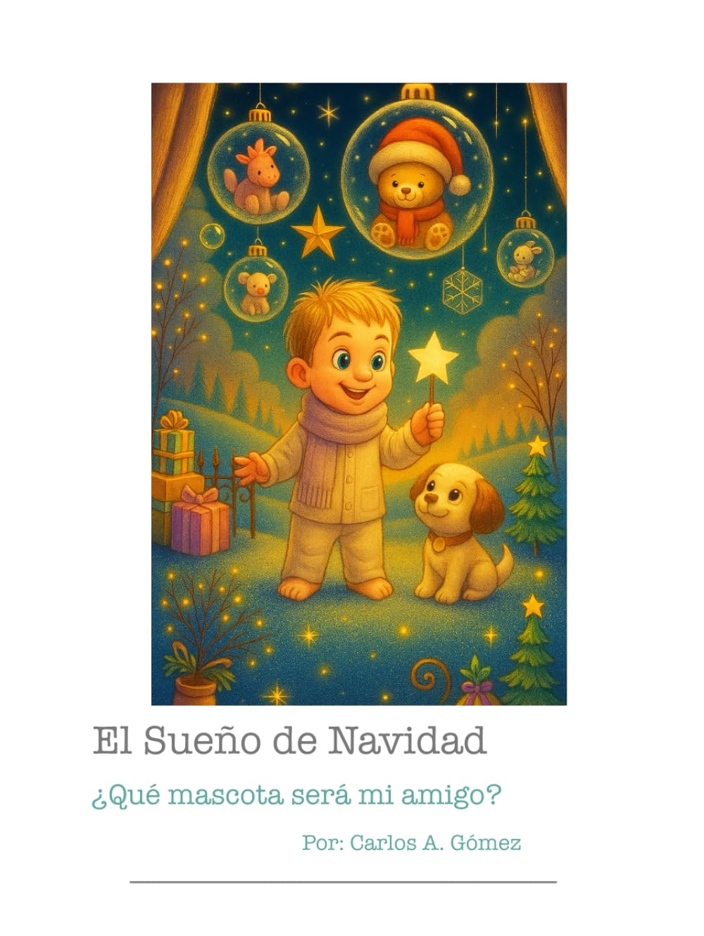 El Sueño de Navidad / The Dream on Christmas Eve: Versión Bilingüe/ Bilingual Version