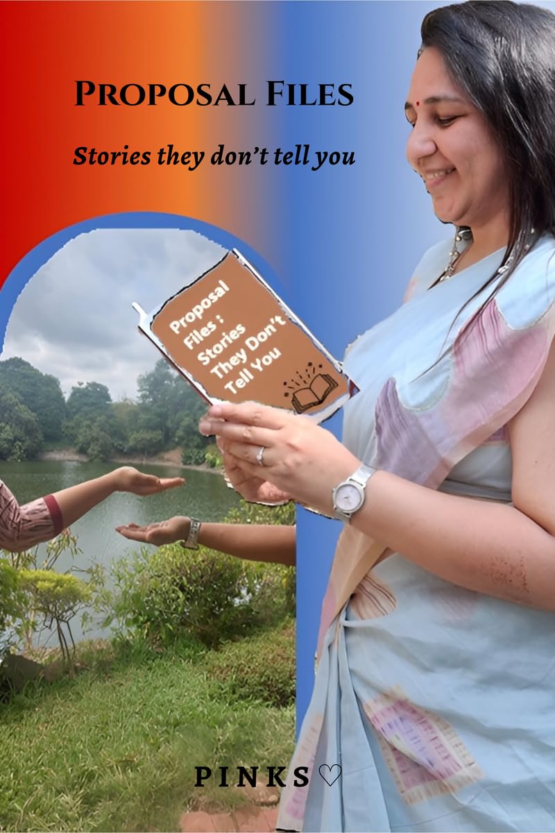 Proposal Files: Stories they don’t tell you