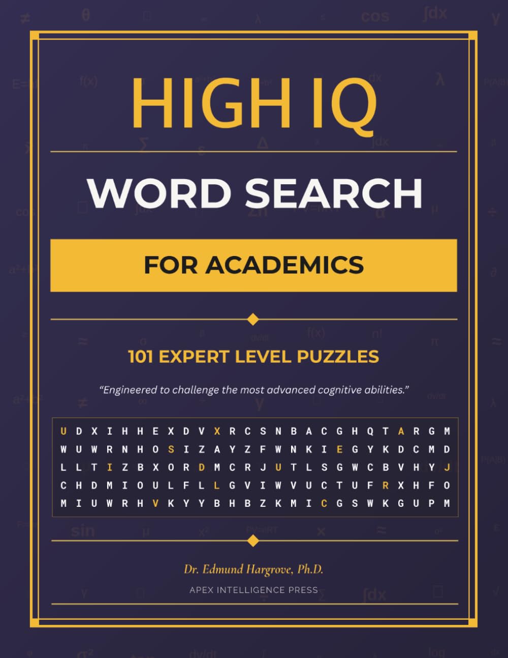 High IQ Word Search for Academics: 101 Expert-Level Puzzles | Funny Gift for Professors academics PhD Graduation Gift Teacher Appreciation Tenure Gift College Professor Gag Gift