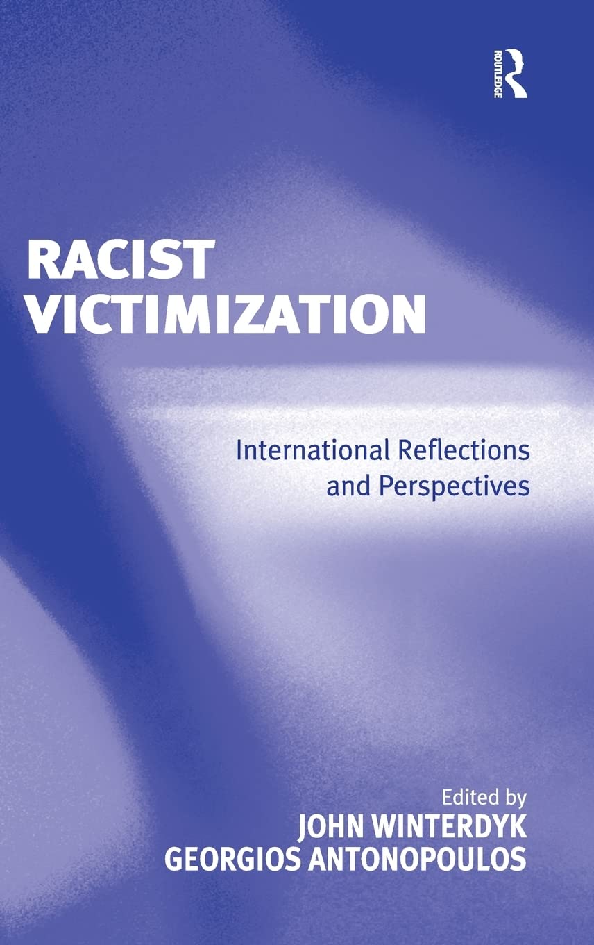Racist Victimization: International Reflections and Perspectives