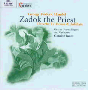 Handel: Zadok the Priest / Utrecht Te Deum / Jubilante