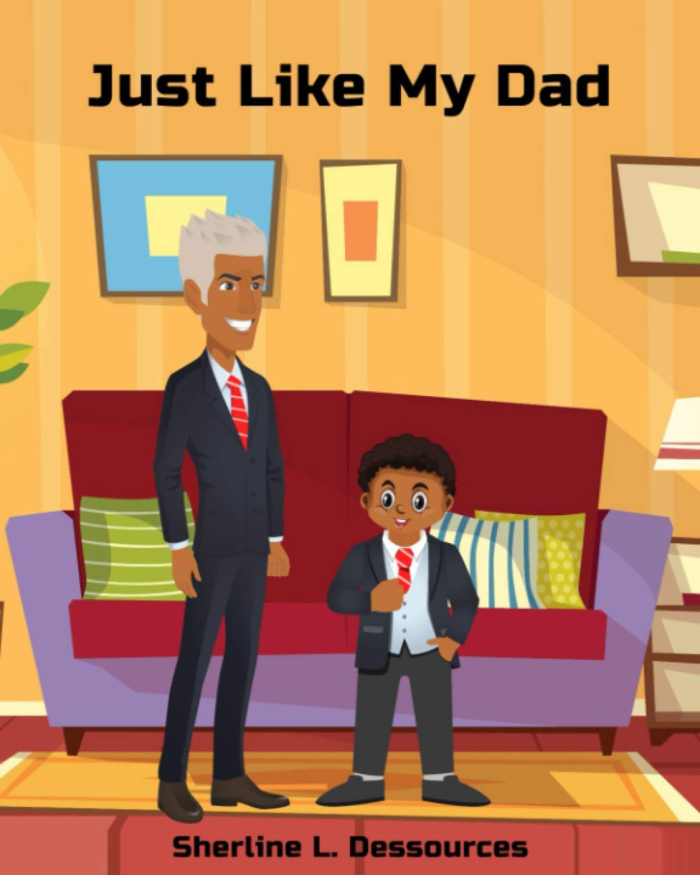 JUST LIKE MY DAD