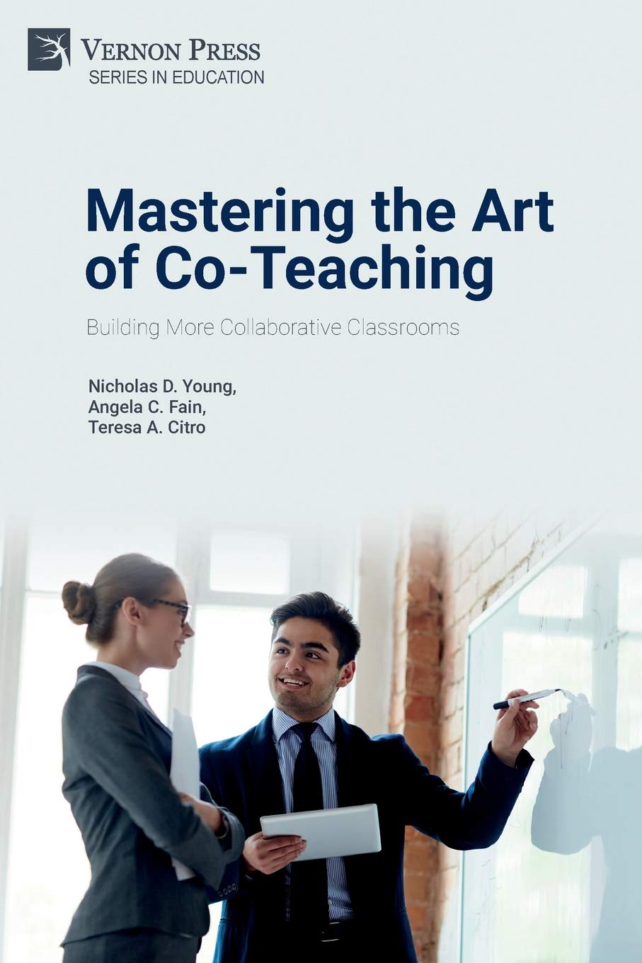 Mastering the Art of Co-Teaching: Building More Collaborative Classrooms (Education)