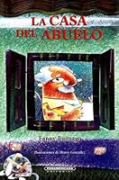 La casa del abuelo (Coleccion infantil y juvenil) 9583003387 Book Cover
