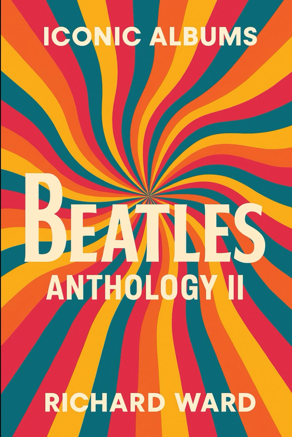 Iconic Albums - The Beatles - Anthology II