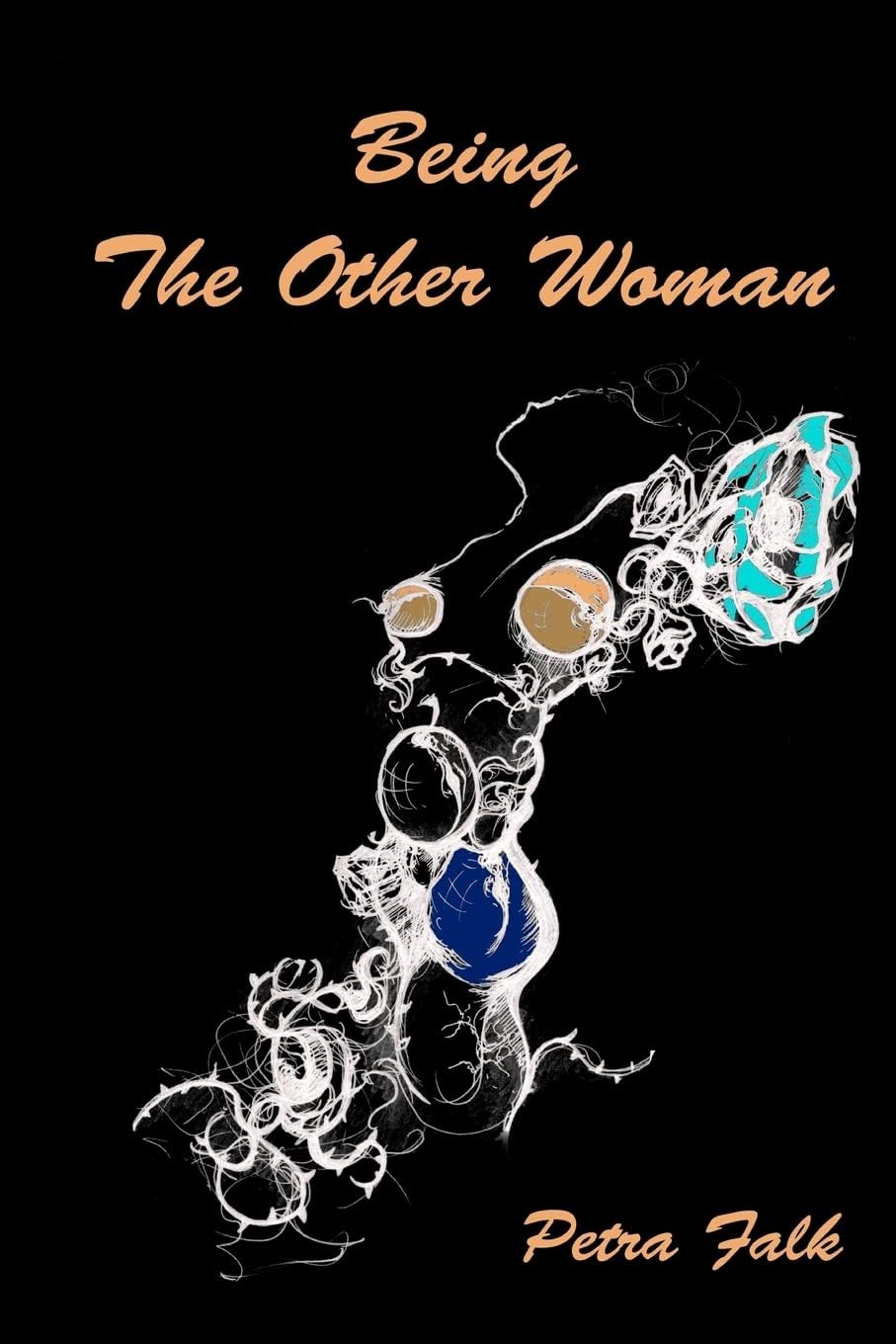 Being The Other Woman: The complete handbook for every woman in love with a married man Paperback โ April 8, 2009