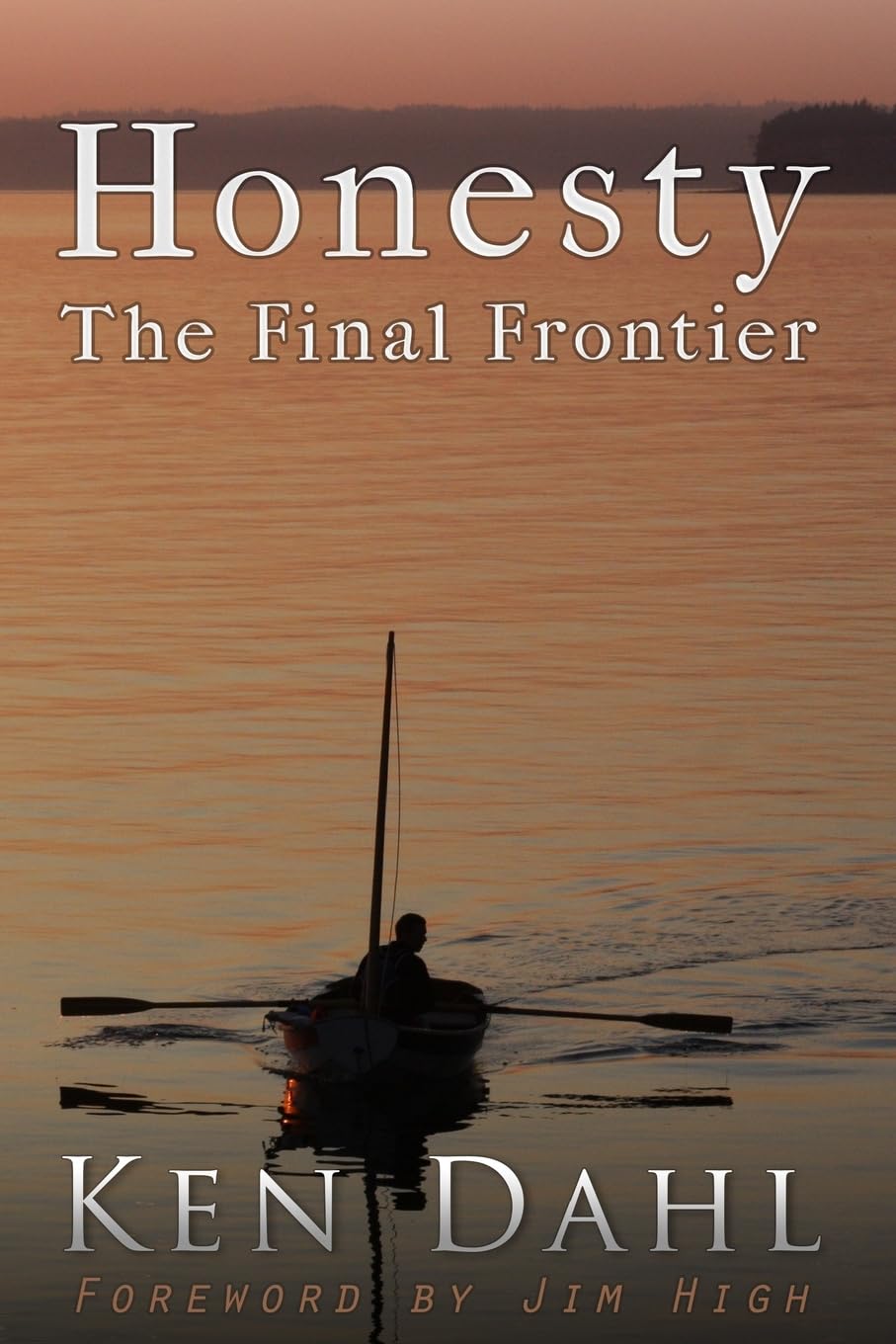 Honesty: The Final Frontier: (Examining the Disharmony between Religion and Reality)