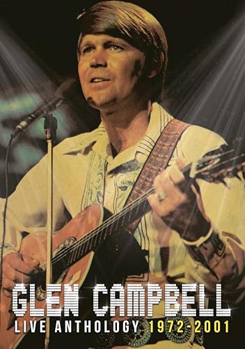 Glen Campbell - Live Anthology 1972-2001