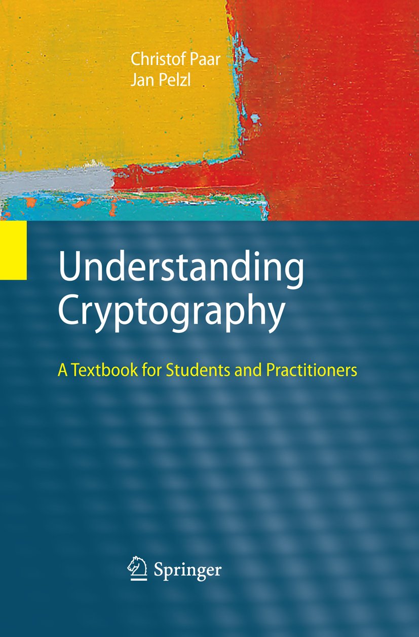- Understanding Cryptography: A Textbook for Students and Practitioners