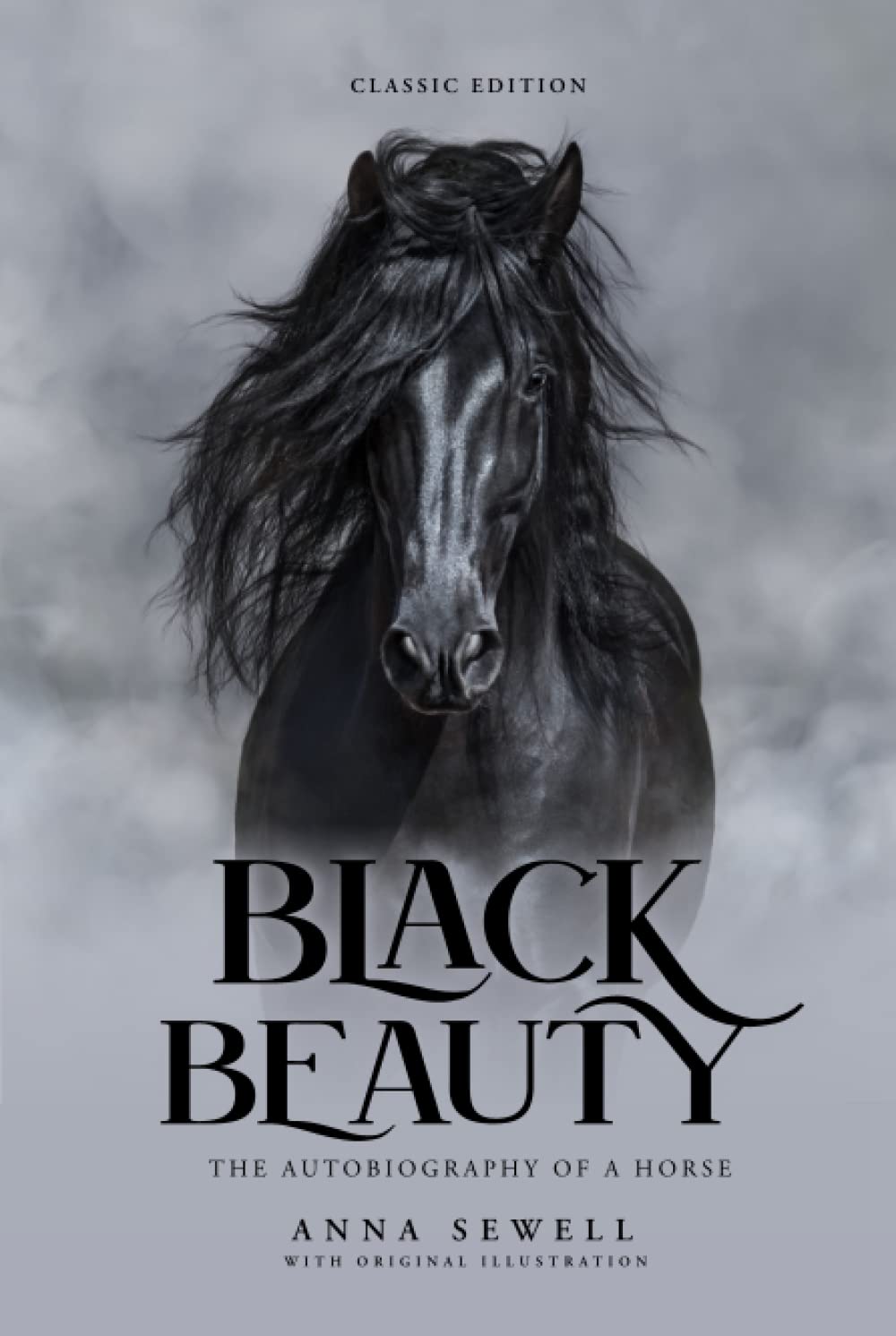 Black Beauty: by Anna Sewell with Original Illustrations