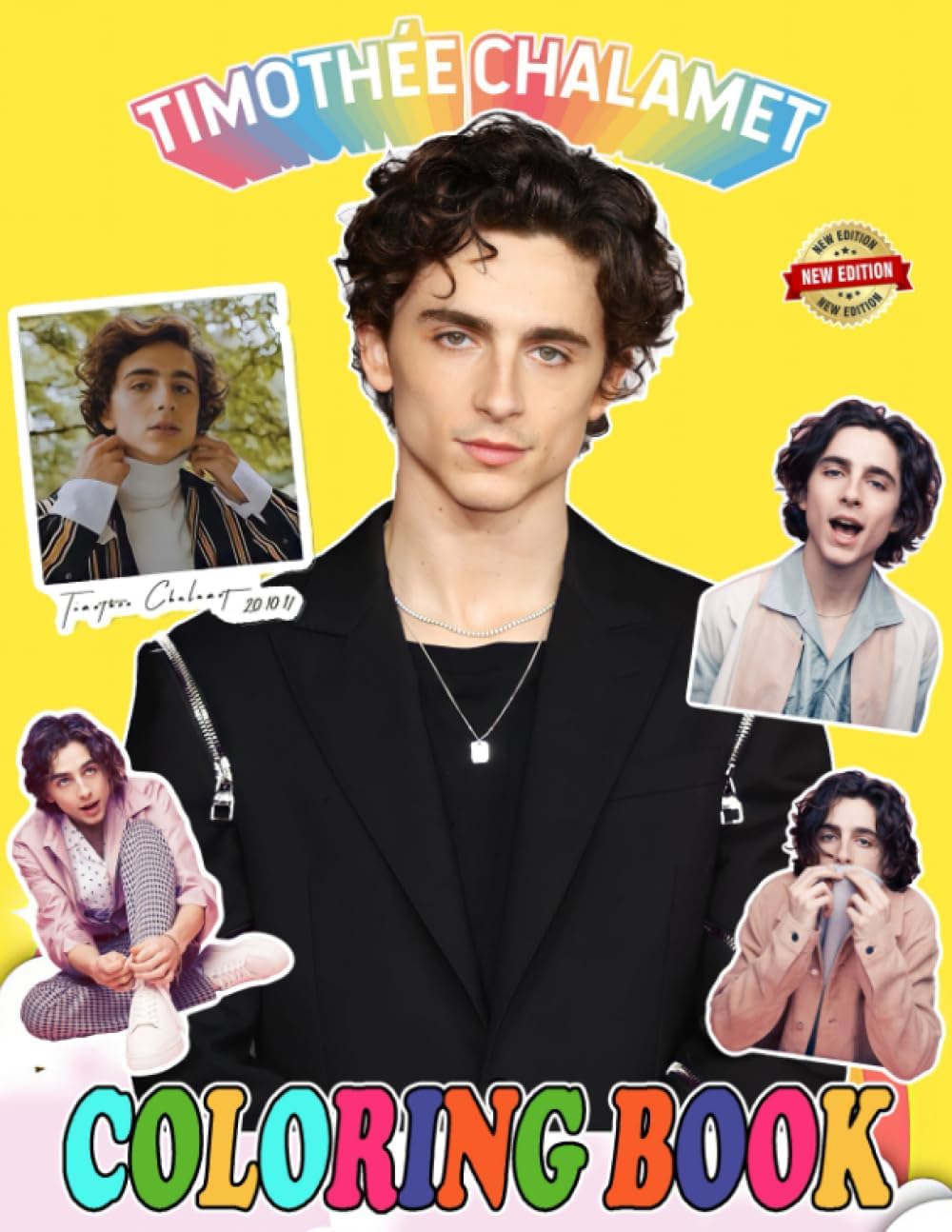 Timothee Chalamet Coloring Book for Fan Boys Girl Teen Kid Student: 30+ Great Timothee Chalamet Coloring Pages For Kids, Teens, Adults. Beautiful And ... Your Creativity And Create Your Masterpiec